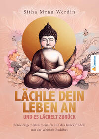 Vorderes Coverbild Lächle dein Leben an und es lächelt zurück