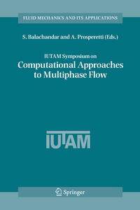 Vorderes Coverbild IUTAM Symposium on Computational Approaches to Multiphase Flow