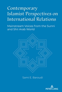 Vorderes Coverbild Contemporary Islamist Perspectives on International Relations