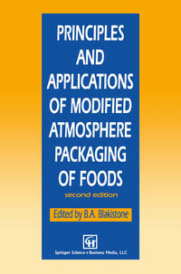 Vorderes Coverbild Principles and Applications of Modified Atmosphere Packaging of Foods