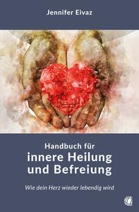 Vorderes Coverbild Handbuch für innere Heilung und Befreiung