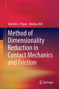 Vorderes Coverbild Method of Dimensionality Reduction in Contact Mechanics and Friction