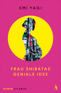 Vorderes Coverbild Frau Shibatas geniale Idee