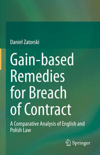 Vorderes Coverbild Gain-based Remedies for Breach of Contract