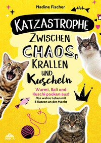 Vorderes Coverbild Katzastrophe – Zwischen Chaos, Krallen und Kuscheln