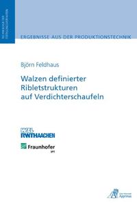 Vorderes Coverbild Walzen definierter Ribletstrukturen auf Verdichterschaufeln