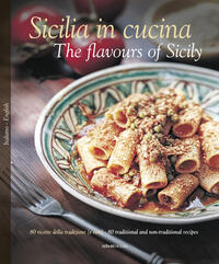 Vorderes Coverbild Sicilia in cucina - The flavours of Sicily