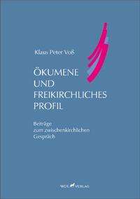Vorderes Coverbild Ökumene und Freikirchliches Profil