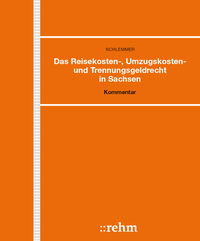 Vorderes Coverbild Das Reisekosten-, Umzugskosten- und Trennungsgeldrecht in Sachsen