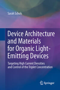 Vorderes Coverbild Device Architecture and Materials for Organic Light-Emitting Devices