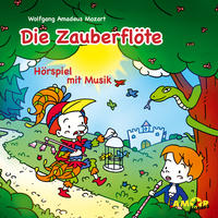 Vorderes Coverbild Die Zauberflöte – Hörspiel mit Opernmusik