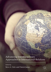 Vorderes Coverbild Advancing Interdisciplinary Approaches to International Relations