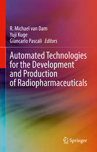 Vorderes Coverbild Automated Technologies for the Development and Production of Radiopharmaceuticals