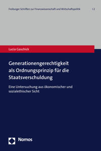 Vorderes Coverbild Generationengerechtigkeit als Ordnungsprinzip für die Staatsverschuldung