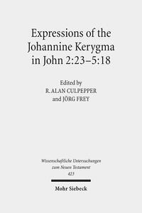 Vorderes Coverbild Expressions of the Johannine Kerygma in John 2:23-5:18