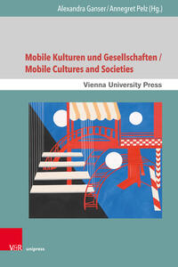 Vorderes Coverbild Mobile Kulturen und Gesellschaften / Mobile Cultures and Societies
