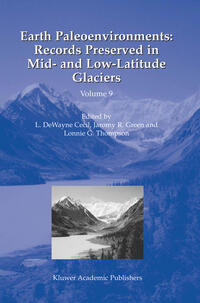 Vorderes Coverbild Earth Paleoenvironments: Records Preserved in Mid- and Low-Latitude Glaciers