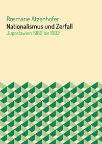 Vorderes Coverbild Nationalismus und Zerfall