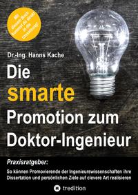Vorderes Coverbild Die smarte Promotion zum Doktor-Ingenieur