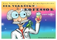Vorderes Coverbild Der verrückte Professor stapelt Wasser