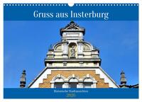 Vorderes Coverbild Gruss aus Insterburg - Historische Stadtansichten (Wandkalender 2026 DIN A3 quer), CALVENDO Monatskalender