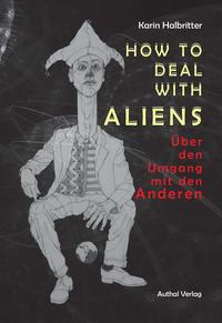 Vorderes Coverbild How to deal with Aliens