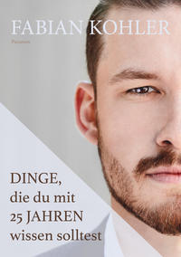 Vorderes Coverbild Dinge, die du mit 25 Jahren wissen solltest