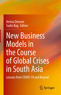 Vorderes Coverbild New Business Models in the Course of Global Crises in South Asia