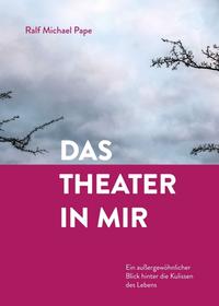 Vorderes Coverbild Das Theater in mir
