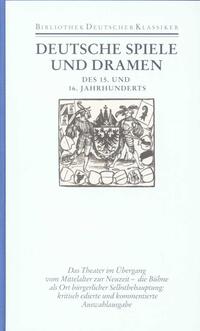Vorderes Coverbild Deutsche Spiele und Dramen des 15. und 16. Jahrhunderts