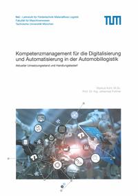 Vorderes Coverbild Kompetenzmanagement für die Digitalisierung und Automatisierung in der Automobillogistik