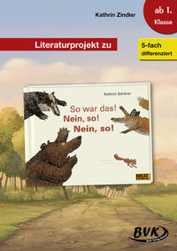 Vorderes Coverbild Literaturprojekt zu So war das! Nein, so! Nein, so!