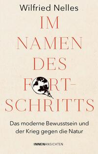 Vorderes Coverbild Im Namen des Fortschritts