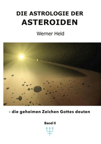 Vorderes Coverbild Die Astrologie der Asteroiden Band 2