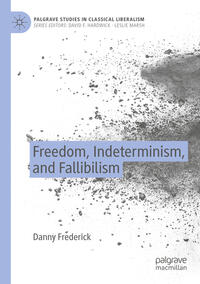 Vorderes Coverbild Freedom, Indeterminism, and Fallibilism