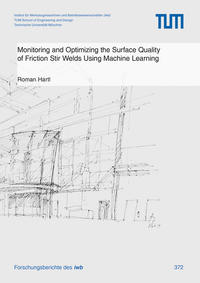 Vorderes Coverbild Monitoring and Optimizing the Surface Quality of Friction Stir Welds Using Machine Learning