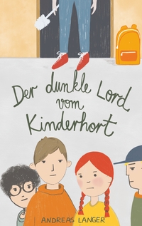 Vorderes Coverbild Der dunkle Lord vom Kinderhort