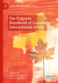 Vorderes Coverbild The Palgrave Handbook of Canada in International Affairs