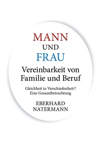 Vorderes Coverbild MANN und FRAU Vereinbarkeit von Familie und Beruf