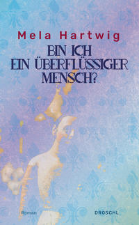 Vorderes Coverbild Bin ich ein überflüssiger Mensch?