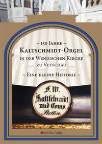 Vorderes Coverbild 150 Jahre Kaltschmidt-Orgel