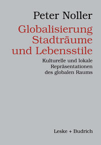 Vorderes Coverbild Globalisierung, Stadträume und Lebensstile