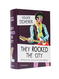 Vorderes Coverbild They Rocked the City