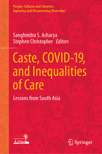 Vorderes Coverbild Caste, COVID-19, and Inequalities of Care
