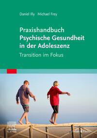 Vorderes Coverbild Praxishandbuch Psychische Gesundheit in der Adoleszenz