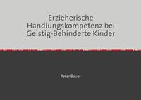 Vorderes Coverbild Erzieherische Handlungskompetenz bei Geistig-Behinderte Kinder