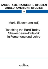 Vorderes Coverbild Teaching the Bard Today – Shakespeare-Didaktik in Forschung und Lehre