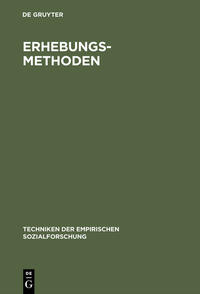 Vorderes Coverbild Techniken der empirischen Sozialforschung / Erhebungsmethoden