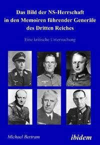 Vorderes Coverbild Das Bild der NS-Herrschaft in den Memoiren führender Generäle des Dritten Reiches