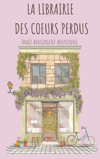 Vorderes Coverbild La Librairie des Coeurs Perdus